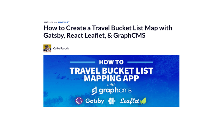 Travel Bucket List with Gatsby, React Leaflet, and GraphCMS